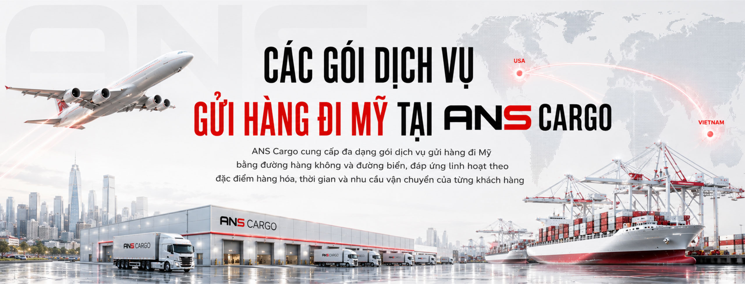 Các gói dịch vụ gửi hàng đi Mỹ tại ANS Cargo